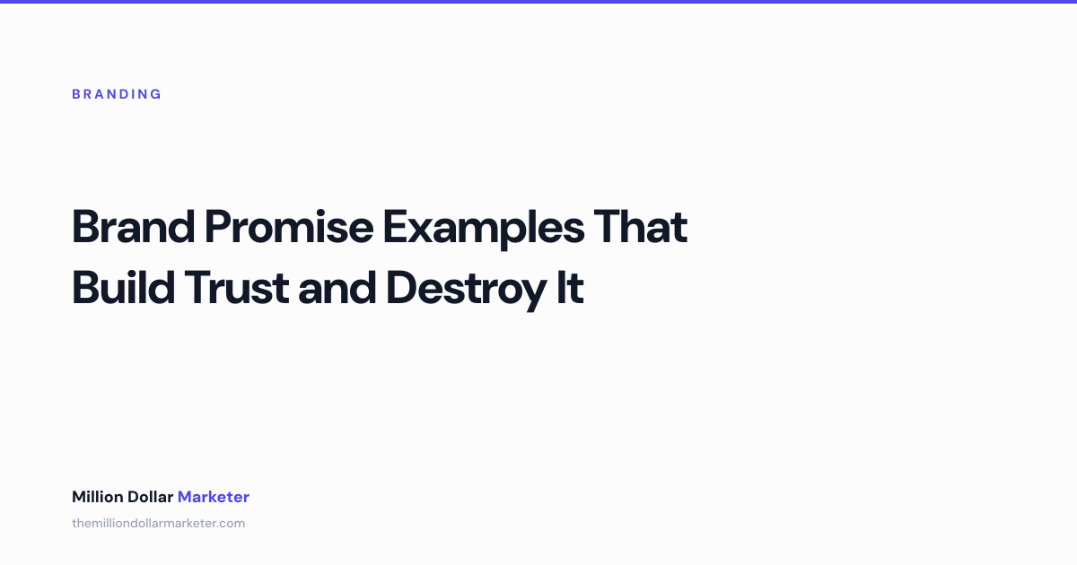 Brand Promise Examples That Build (and Break) Trust